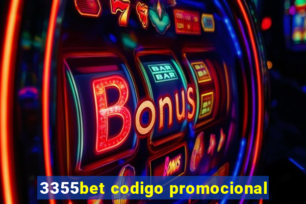 3355bet codigo promocional